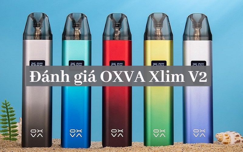 Đánh giá OXVA Xlim V2