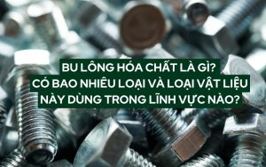 bu lông hóa chất là gì