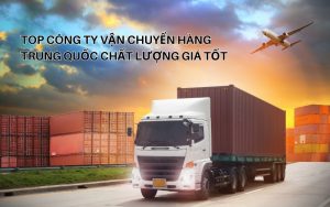 top công ty vận chuyển hàng trung quốc