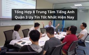 trung tâm tiếng anh quận 3